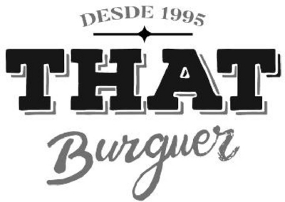DESDE 1995 THAT BURGUER