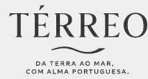 TÉRREO - DA TERRA AO MAR, COM ALMA PORTUGUESA