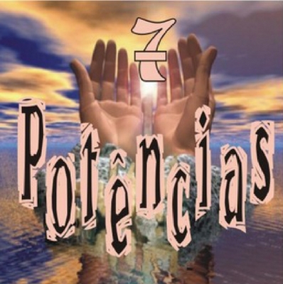 7 POTÊNCIAS