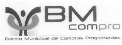 BM COMPRO - BANCO MUNICIPAL DE COMPRAS PROGRAMADAS