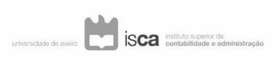 ISCA INSTITUTO SUPERIOR DE CONTABILIDADE E ADMINISTRAÇÃO UNIVERSIDADE DE AVEIRO
