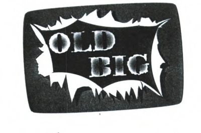 OLD BIG