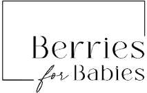BERRIES FOR BABIES