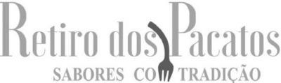 RETIRO DOS PACATOS  - SABORES COM TRADIÇÃO