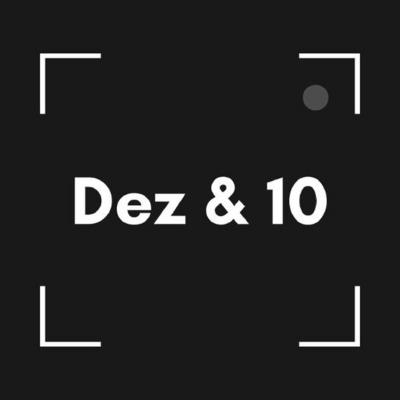 DEZ & 10