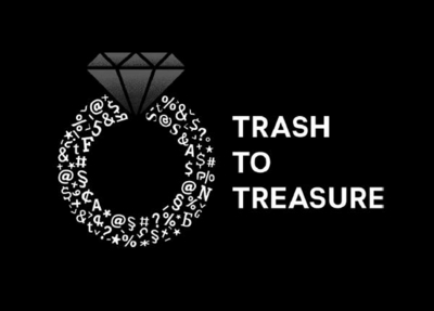 TRASH TO TREASURE