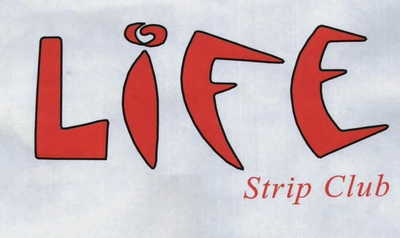 LIFE STRIP CLUB