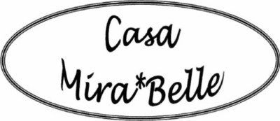CASA MIRA*BELLE