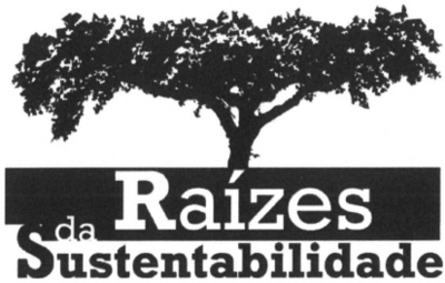 RAÍZES DA SUSTENTABILIDADE