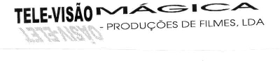 TELE-VISÃO MÁGICA - PRODUÇÕES DE FILMES, LDA.