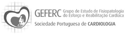 GEFERC GRUPO DE ESTUDO DE FISIOPATOLOGIA DO ESFORÇO E REABILITAÇÃO CARDÍACA SOCIEDADE PORTUGUESA DE CARDIOLOGIA