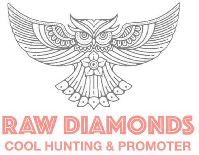 RAW DIAMONDS COOL HUNTING & PROMOTER