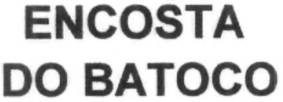 ENCOSTA DO BATOCO