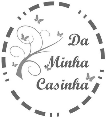 DA MINHA CASINHA