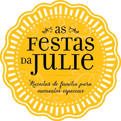 AS FESTAS DA JULIE - RECEITAS DE FAMÍLIA PARA MOMENTOS ESPECIAIS