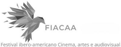 FIACAA - FESTIVAL IBERO-AMERICANO CINEMA,ARTES E AUDIOVISUAL
