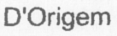 D'ORIGEM
