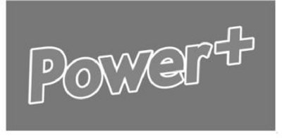 POWER +