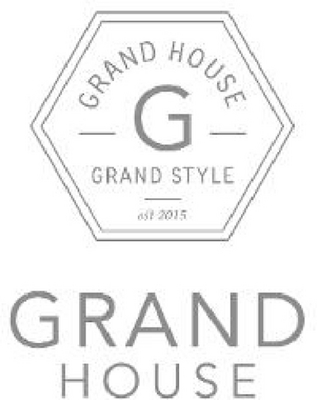 GRAND HOUSE - G - GRAND STYLE  EST 2015