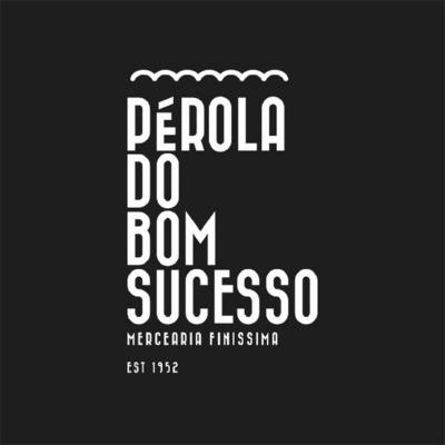 PÉROLA DO BOM SUCESSO, MERCEARIA FINISSIMA, EST 1952
