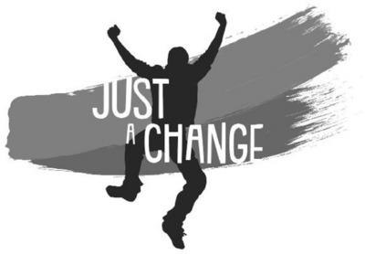 JUST A CHANGE