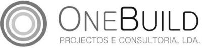 ONEBUILD PROJECTOS E CONSULTORIA, LDA.