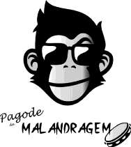 PAGODE DA MALANDRAGEM