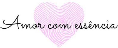 AMOR COM ESSÊNCIA