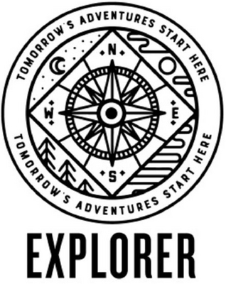 TOMORROW'S ADVENTURES START HERE - EXPLORER