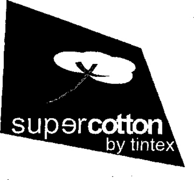 SUPERCOTTON BY TINTEX