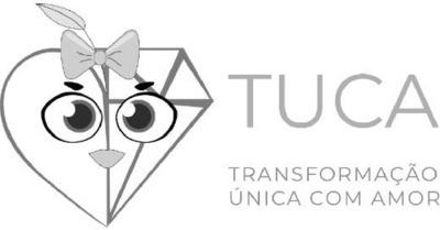 TUCA TRANSFORMAÇÃO ÚNICA COM AMOR