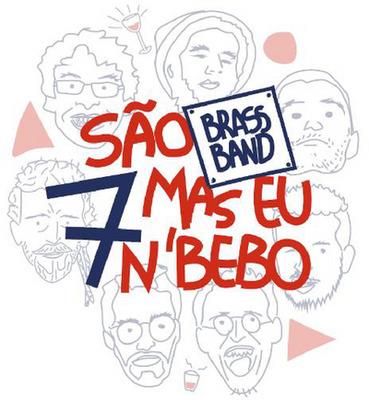 SÃO 7 MAS EU N' BEBO BRASS BAND