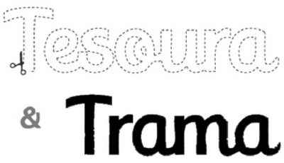 TESOURA E TRAMA