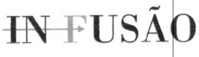 IN FUSÃO