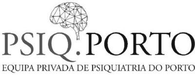 PSIQ.PORTO EQUIPA PRIVADA DE PSIQUIATRIA DO PORTO