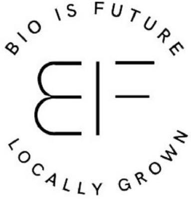 EF BIO IS FUTURE LOCALLY GROWN