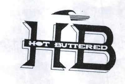 HOT BUTTERED