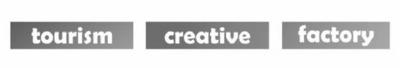 TOURISM CREATIVE FACTORY