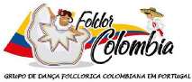 FOLCLOR COLOMBIA GRUPO DE DANÇA FOLCLÓRICA COLOMBIANA EM PORTUGAL