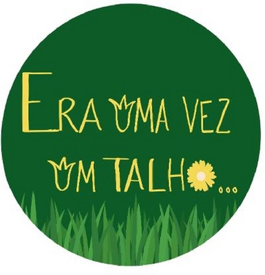 ERA UMA VEZ UM TALHO