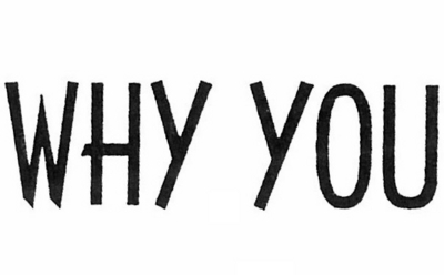 WHY YOU
