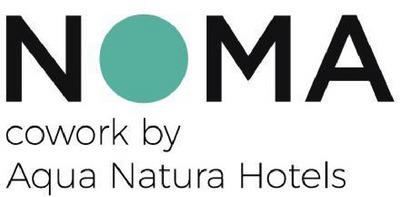 NOMA COWORK BY AQUA NATURA HOTELS