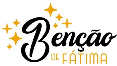 BENÇÃO DE FÁTIMA