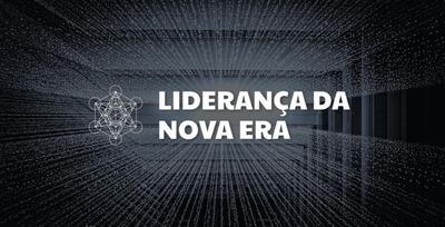 LIDERANÇA DA NOVA ERA