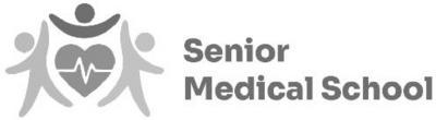 SENIOR MEDICAL SCHOOL