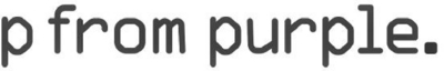 P FROM PURPLE.