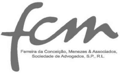FCM - FERREIRA DA CONCEIÇÃO, MENEZES & ASSOCIADOS, SOCIEDADE DE ADVOGADOS, S.P., R.L.
