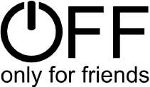 OFF ONLY FOR FRIENDS