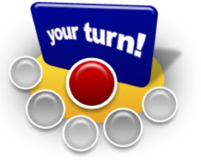 YOUR TURN!