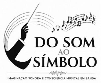 DO SOM AO SÍMBOLO IMAGINAÇÃO SONORA E CONSCIÊNCIA MUSICAL EM BANDA
